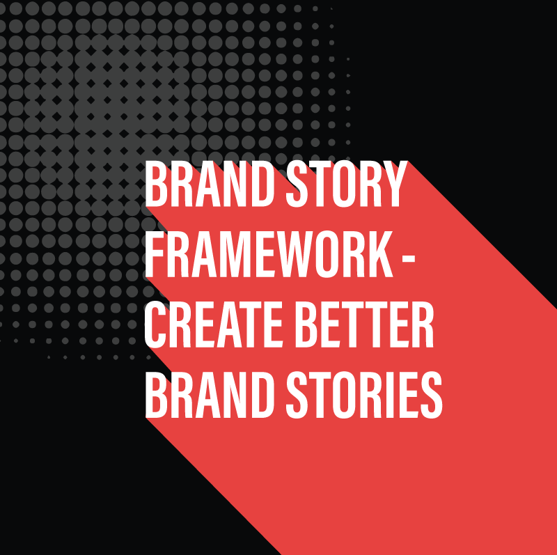 Brand Story Framework