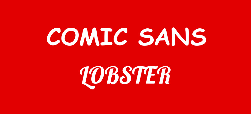 Comic Sans & Lobster Typeface
